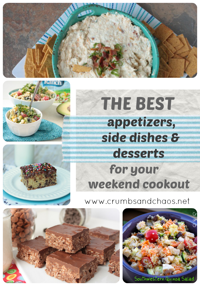 The Best Appetizers, Side Dishes & Desserts for your next cookout | Crumbs and Chaos #appetizers #sidedishes #desserts #cookout www.crumbsandchaos.dreamhosters.com