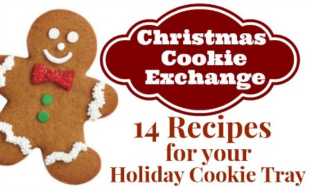 Christmas Cookie Exchange Recipes - 14 Cookie Recipes for your holiday cookie tray!