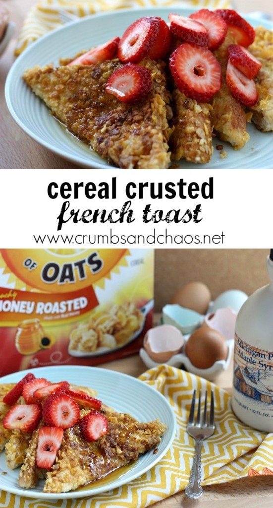 Cereal Crusted French Toast | Crumbs and Chaos